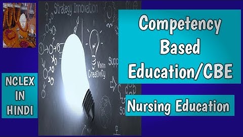 Competency Based Education/CBE/#@AnitaSharmaGyan nclex in hindi