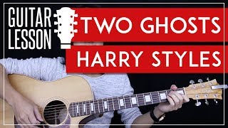 Video thumbnail of "Two Ghosts Guitar Tutorial - Harry Styles Guitar Lesson  🎸 |Chords + Tabs + Guitar Cover|"