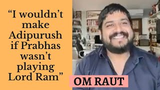 Om Raut on Adipurush, working with Prabhas, Saif Ali Khan controversy | Interview with Rajeev Masand