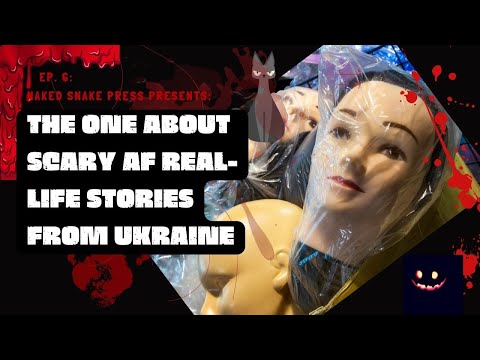 Five Terrifying Real-Life Stories from Ukraine