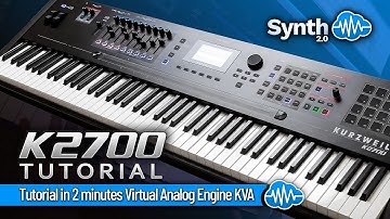 K2700 Tutorial | Virtual Analog Engine KVA in 2 minutes
