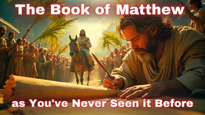 The Book of MATTHEW: The Complete Story as You've Never Seen it Before