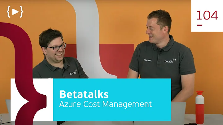104. Azure Cost Management: Optimizing your cloud spending