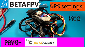 pavo-pico GPS settings and installation - Betaflight GPS configuration - BZ-121 M10 Dual-Potocol