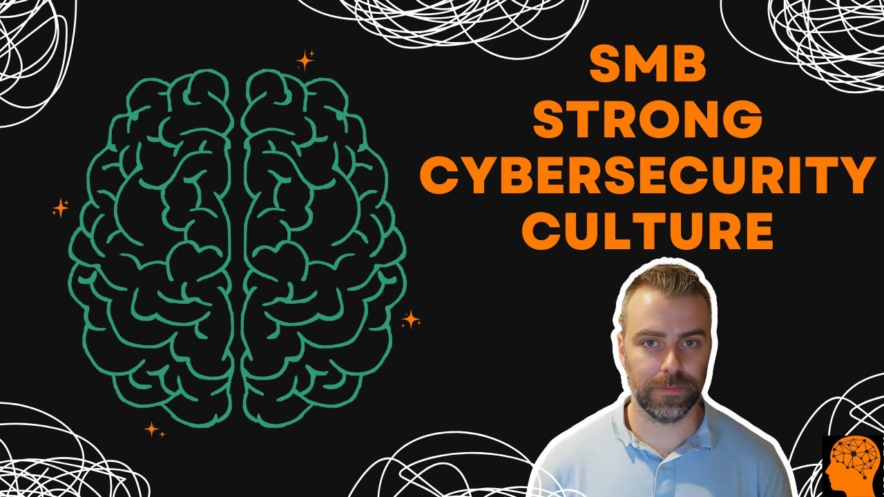 How to Build a Strong Cybersecurity Culture in Your SMB (Free Resources ...
