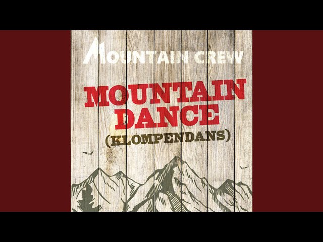 Mountain Crew - Mountain Dance