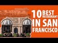 10 Best Restaurant in San Francisco