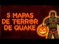 5 MAPAS o NIVELES de TERROR de QUAKE - ¡El ultimo es el MEJOR! - En Corcho