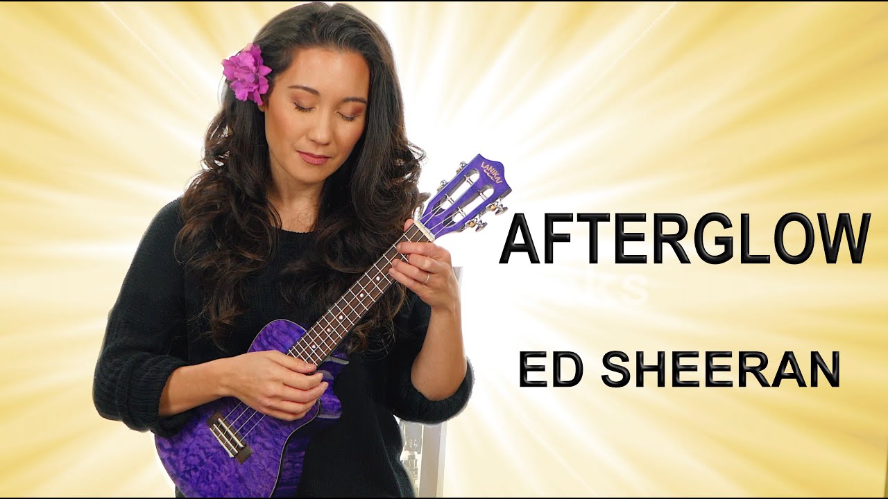 Afterglow Ed Sheeran EASY Ukulele Tutorial YouTube