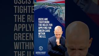 USCIS Tightens Rules for Applying for Permanent Residency Within the U.S.