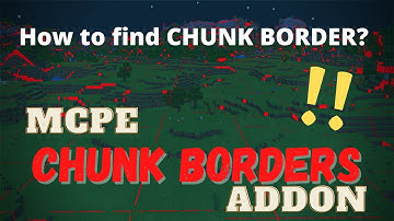 How to find chunk borders in Minecraft PE? || ChunkBorder addon || Furyco