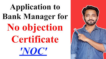 Application to the Bank Manager for NOC | Application for No Objection Certificate in English |