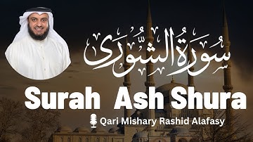 Surah Ash-Shuraa | سورة الشورى | Mishary Rashid Alafasy | مشاري راشد العفاسي | English Translation