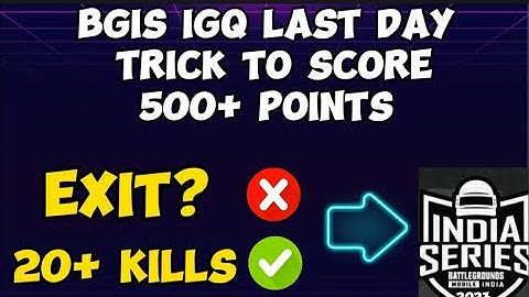 BGIS IGQ 2023 Last day trick to score 500+ points | How to qualify for bgis in-game qualifiers 2023