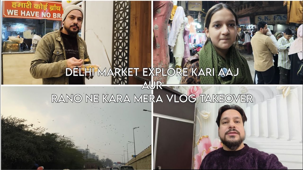 RANO NE KARA MERA VLOG TAKEOVER😟/ in delhi market// 