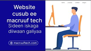 Website cusub ee macruuf tech || Sideen iskaga diiwaan galiyaa || 2022