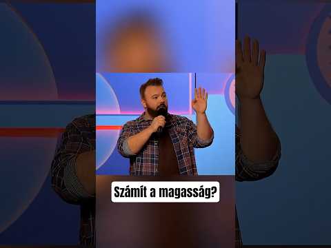 TÉNYLEG SZÁMÍT a magasság?