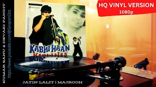 Woh To Hai Albela | Kumar Sanu \& Devaki Pandit| KABHI HAAN KABHI NAA | Jatin Lalit| HQ Vinyl Version