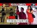 🎥 EL NUEVO NARCOTRAFICANTE - Pelicula Completa en español | OLA STUDIOS TV 🎬