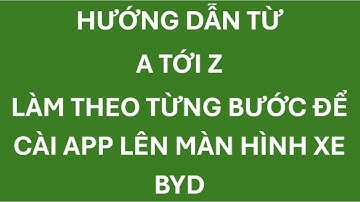 [Hướng dẫn lại] - Từ A đến Z cài app lên màn hình xe BYD bằng phần mềm Bugjaeger