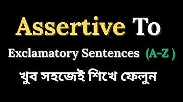 Assertive To Exclamatory Sentences। Assertive To Exclamatory Changing Sentence