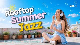 🌈 Music That Brings You Good Luck From the Very First Song |☀️Sunlit Rooftop Jazz | Swing Jazz Vol.1 screenshot 4