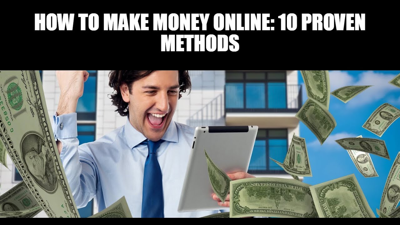 How to Make Money Online: 10 Proven Methods - YouTube