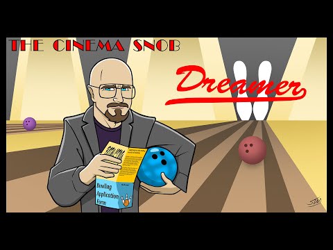 Dreamer - The Cinema Snob