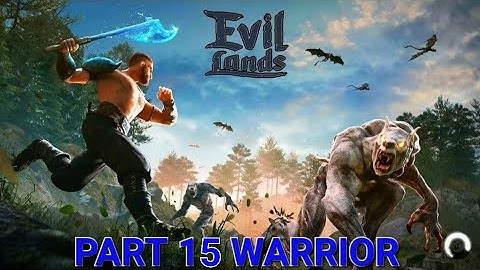 🎮 Evil Lands: Online Action RPG WARRIOR Walkthrough Part 15 | Mobile Gameplay (Android/iOS)