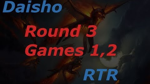 RTR 4th Draft Match 3 Games 1, 2