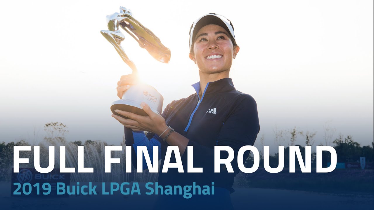 Full Final Round | 2019 Buick LPGA Shanghai