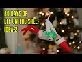 30 DAYS OF ELF ON THE SHELF IDEAS FOR PARENTS #elfontheshelf #christmas #fun #elf