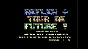 C64 Intro: collection Two New Intros by  Reflex, Tour de Future 1989