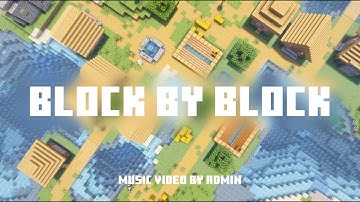 Block by Block | Official Music Video