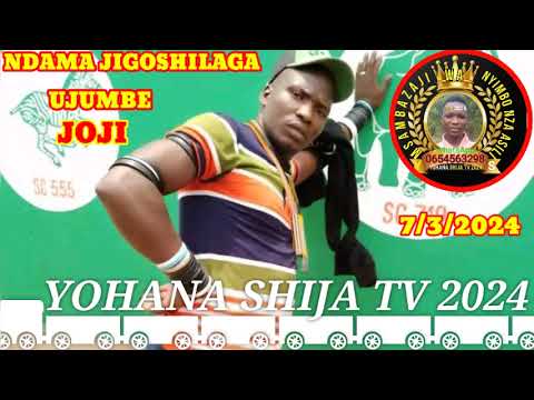 NDAMA JIGOSHILAGA UJUMBE WA JOJI 732024 BY MBASHA STUDIO YOHANA SHIJA TV 2024