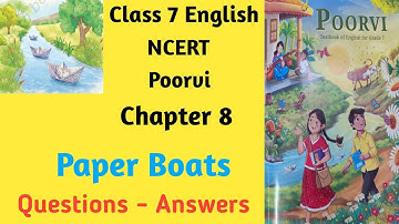Class 7 English NCERT | Poorvi | Chapter 8 | Paper Boats (Poem) | Questions Answers | New Book 2025