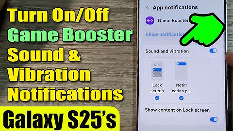 🔊 How to Turn On/Off Game Booster Sound & Vibration Notifications on Galaxy S25/S25+/Ultra