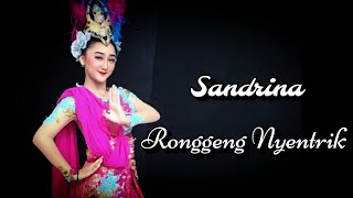 Sandrina Jaipong Ronggeng Nyentrik