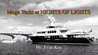 Mega Yacht named Carson in St Augustine Fl at Nights of Lights