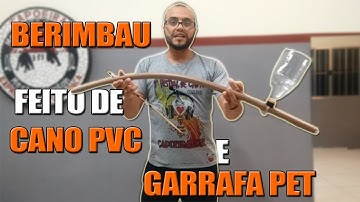 Berimbau feito de Cano PVC e Cabaça de Garrafa Pet