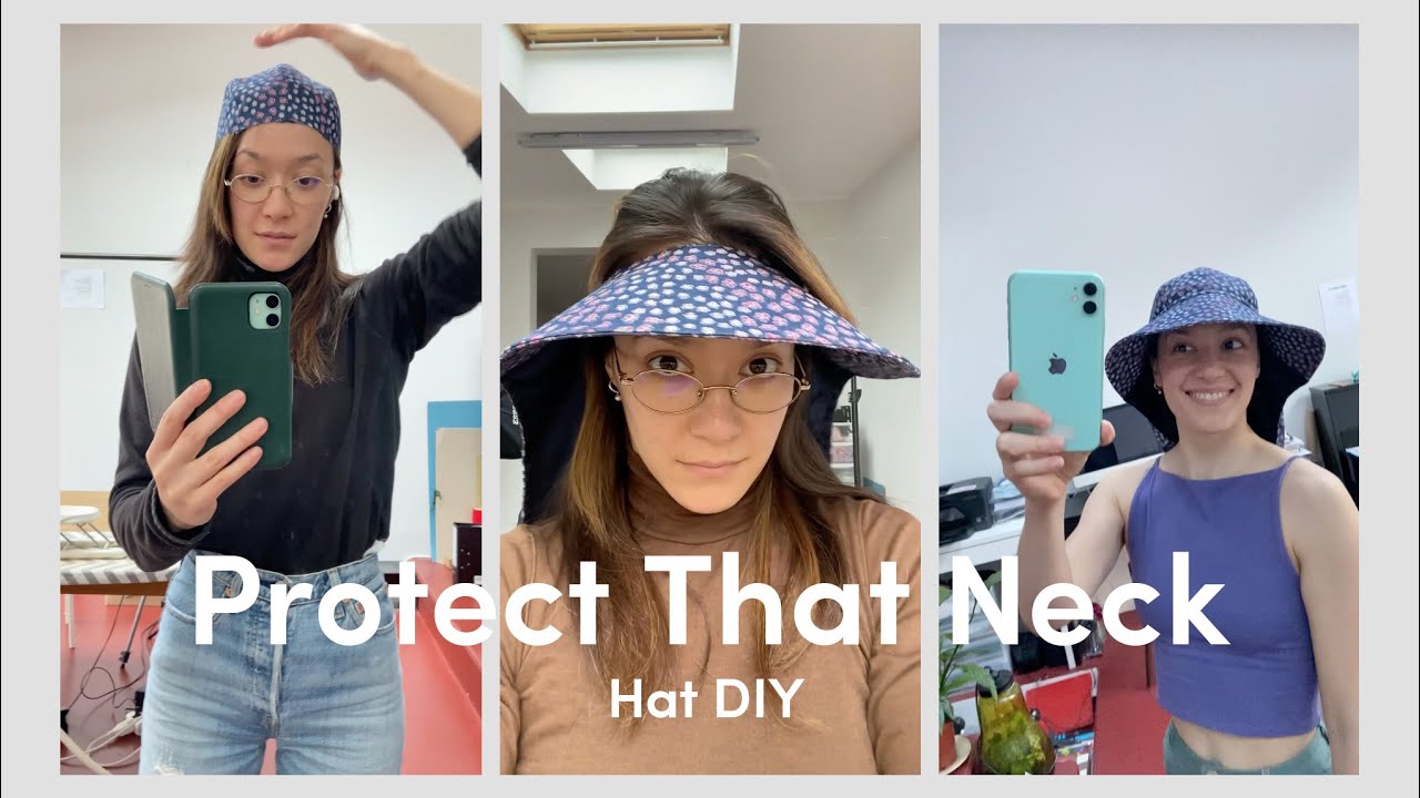 Protect That Neck Hat DIY  How To Make A Summer Hat 