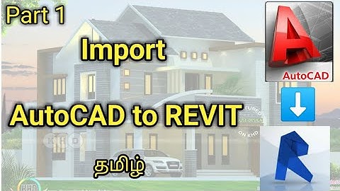 How to import AutoCAD file to Revit #full tamil tutorial #தமிழ் #Bala