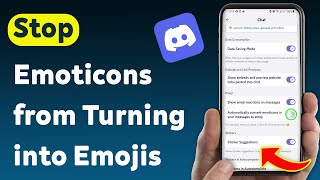 How to Stop Emoticons from Turning into Emojis in Discord Mobile (Updated)