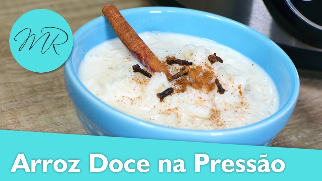 ARROZ DOCE NA PANELA DE PRESSÃO ELÉTRICA RECEITAS NA PRESSÃO
