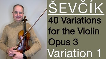 Otakar Sevcik - 40 Variations for the Violin Op. 3 - Variation 1