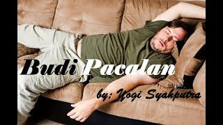 Budi Pacalan by Yogi Syahputra #lagudaerahsumateraselatan #pagaralam #lahat