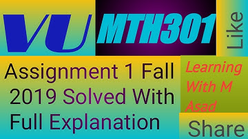 MTH301 Assignment 1 Fall 2019