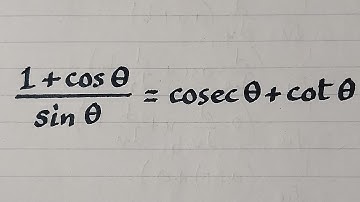 (1+cosθ)/sinθ=cosecθ+cotθ || Proving Trigonometric Identities