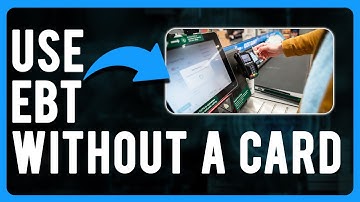 How to Use EBT Without a Card (Can You Use EBT Card Number Without the Card?)
