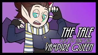The Tale of a 10 Year Old Vampire Queen